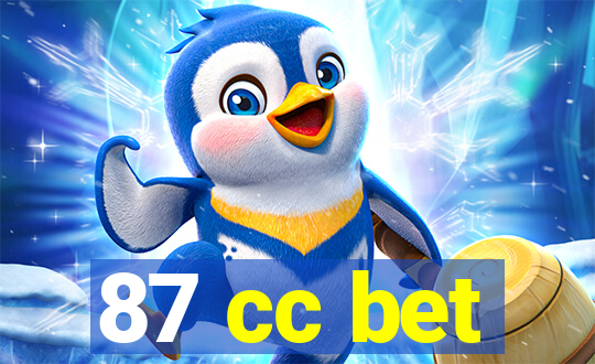 87 cc bet